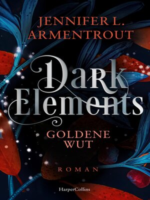 cover image of Dark Elements--Goldene Wut